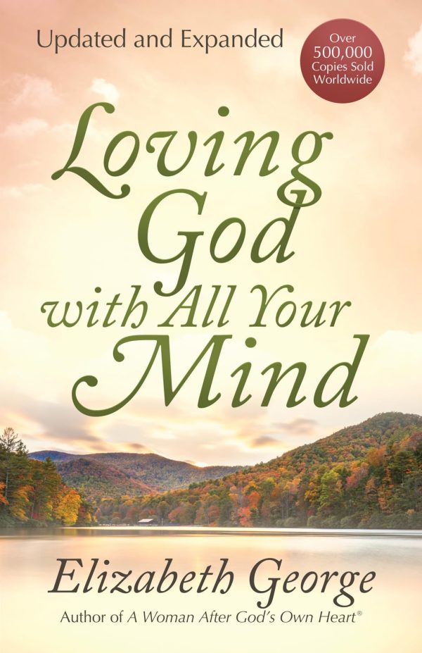 Loving God with All Your Mind [Paperback] George, Elizabeth