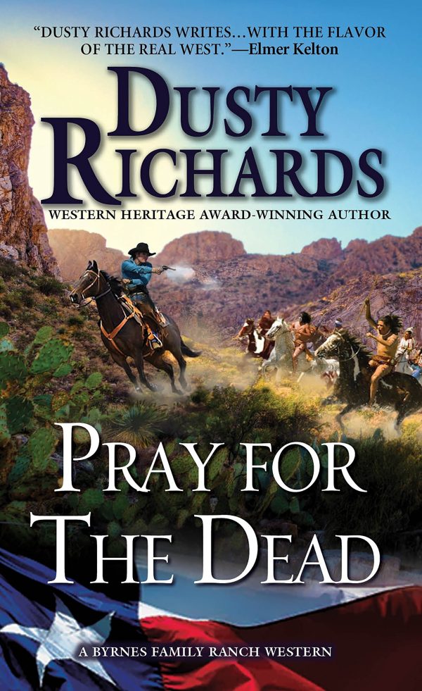 Pray for the Dead (A Byrnes Family Ranch Novel) Richards, Dusty