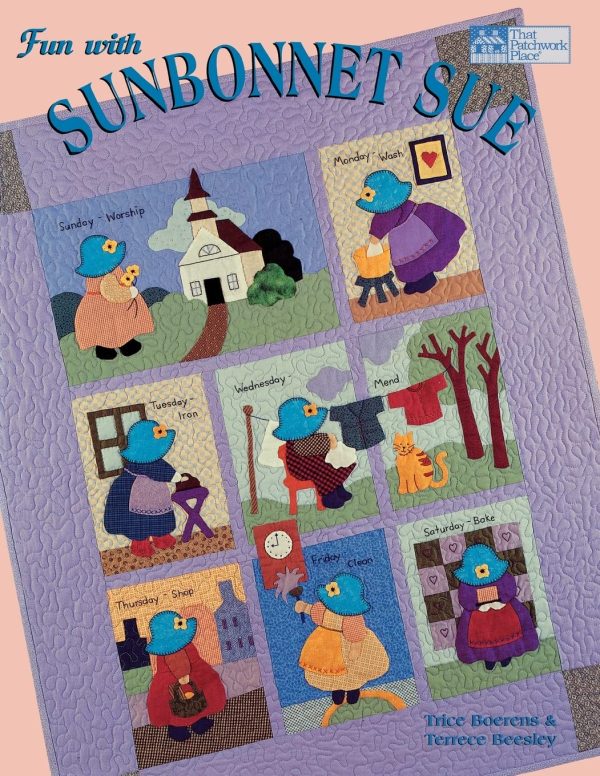 Fun With Sunbonnet Sue [Paperback] Beesley, Terrece; Boerens, Trice and That Patchwork Place, Inc.