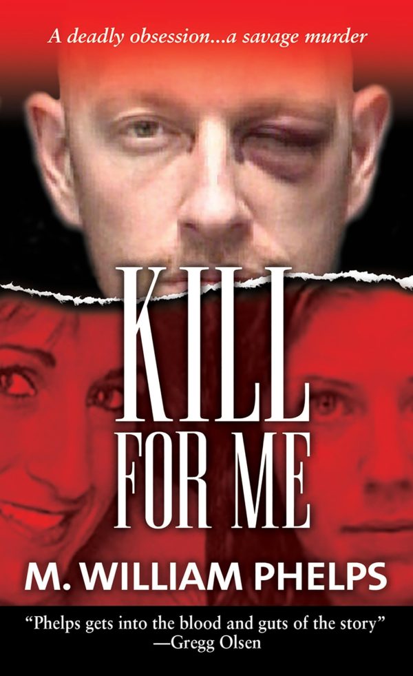 Kill For Me Phelps, M. William