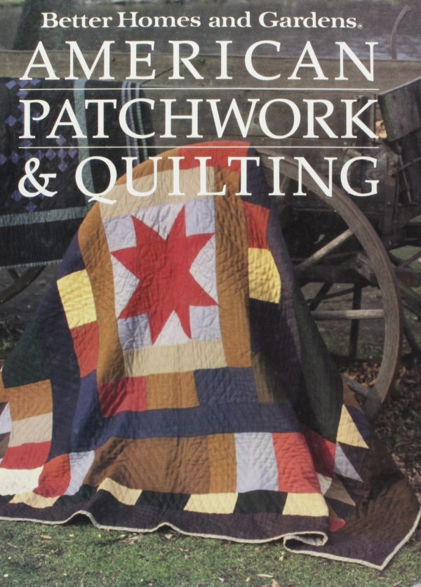 Better Homes and Gardens American Patchwork and Quilting Knox, Gerald M.