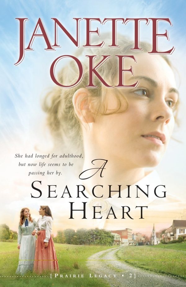 A Searching Heart (A Prairie Legacy, Book 2) [Paperback] Janette Oke