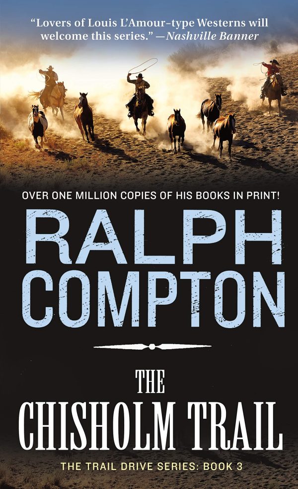 The Chisholm Trail (Trail Drive) Compton, Ralph