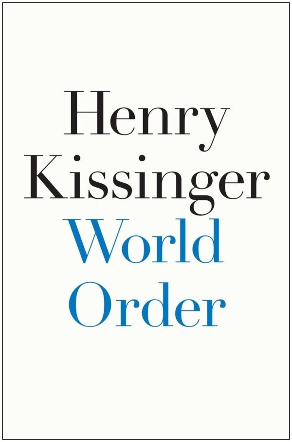 World Order Kissinger, Henry