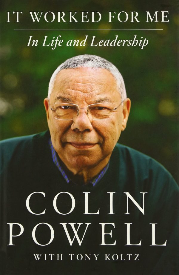 It Worked for Me: In Life and Leadership [Hardcover] Powell, Colin