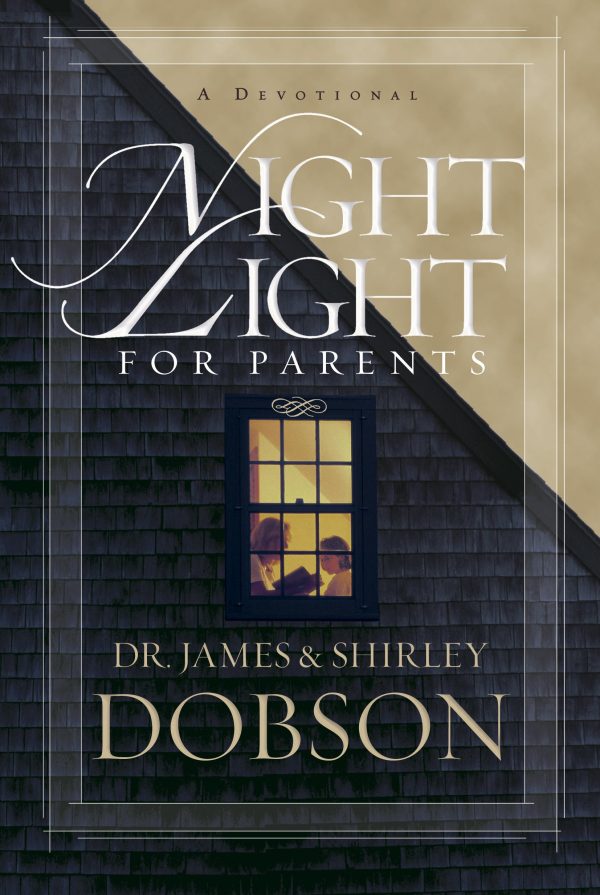 Night Light for Parents: A Devotional [hardcover] Dobson, James C. and Dobson, Shirley