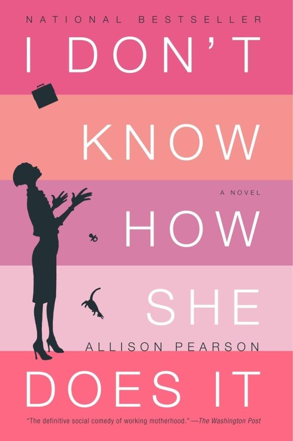 I Don't Know How She Does It [Paperback] Pearson, Allison