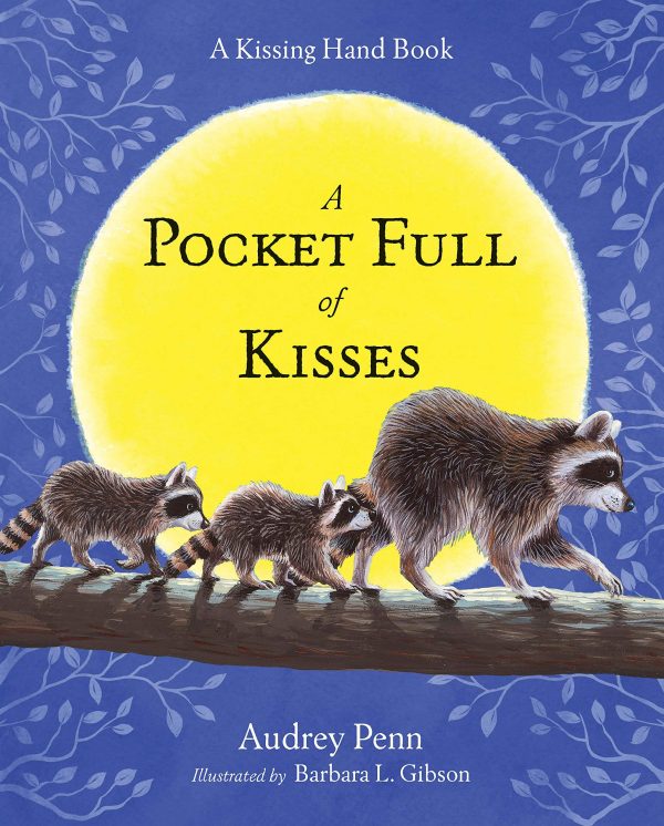 A Pocket Full of Kisses Audrey Penn and Barbara Leonard Gibson