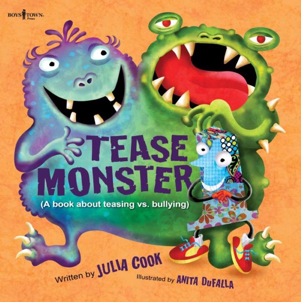 Tease Monster: A Book About Teasing vs. Bullying (Building Relationships) [Paperback] Julia Cook and Anita DuFalla