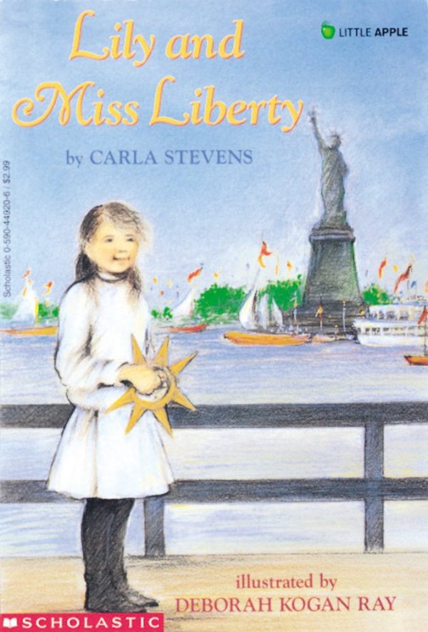 Lily and Miss Liberty (Rise and Shine) Stevens, Carla and Ray, Deborah Kogan