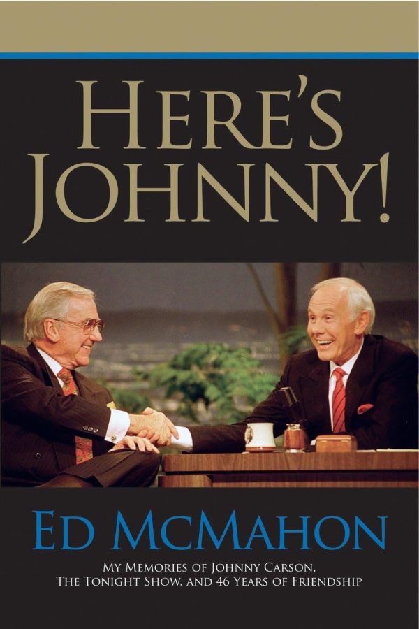 Here's Johnny!: My Memories of Johnny Carson, the Tonight Show, and 46 Years of Friendship [Paperback] McMahon, Ed