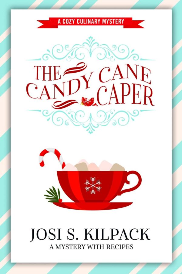 The Candy Cane Caper (Cozy Culinary Mystery) [Paperback] Josi S. Kilpack