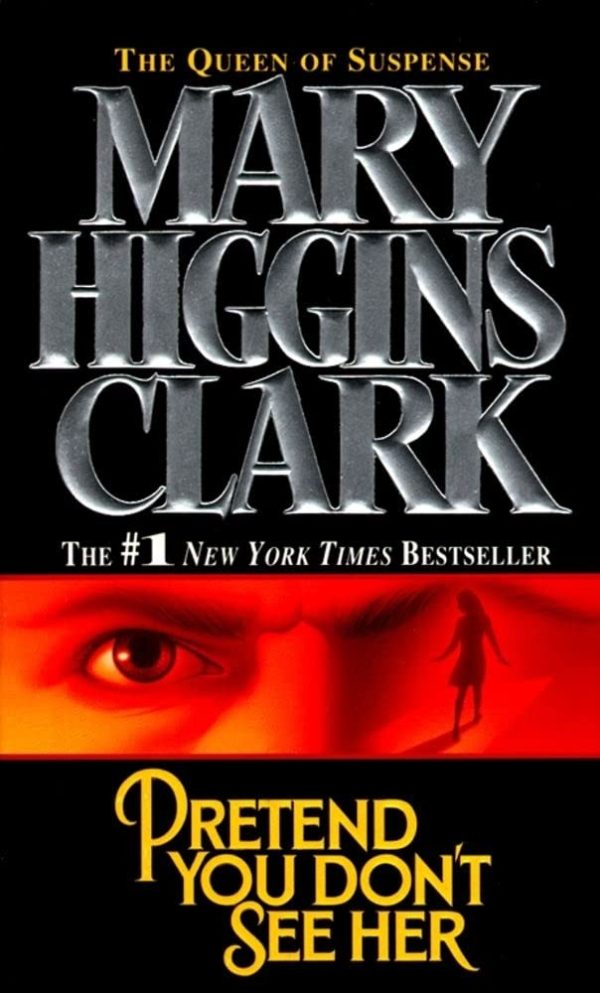 Pretend You Don't See Her Clark, Mary Higgins