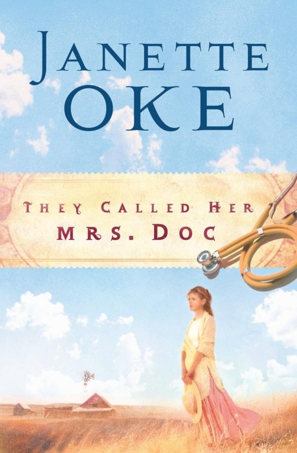 They Called Her Mrs. Doc (Women of the West #5) [Paperback] Janette Oke