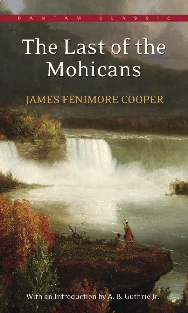 The Last of the Mohicans (Bantam Classics) [Mass Market Paperback] Cooper, James Fenimore