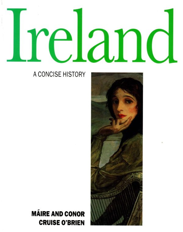 Ireland: A Concise History O'Brien, Maire MacEntee