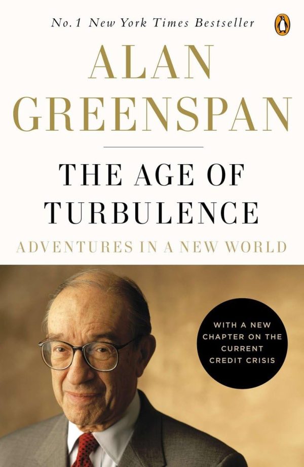 The Age of Turbulence: Adventures in a New World [hardcover] Greenspan, Alan