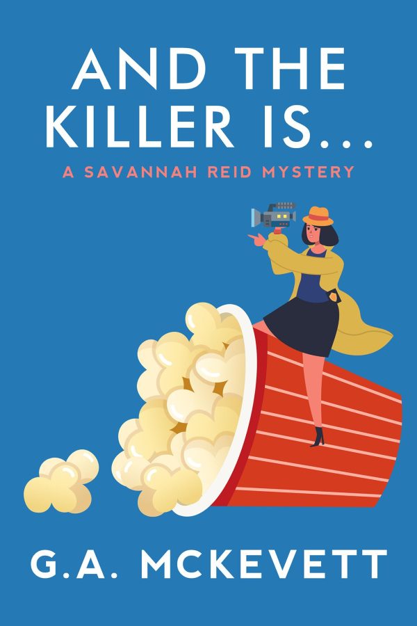 And the Killer Is . . . (A Savannah Reid Mystery) [Hardcover] McKevett, G. A.