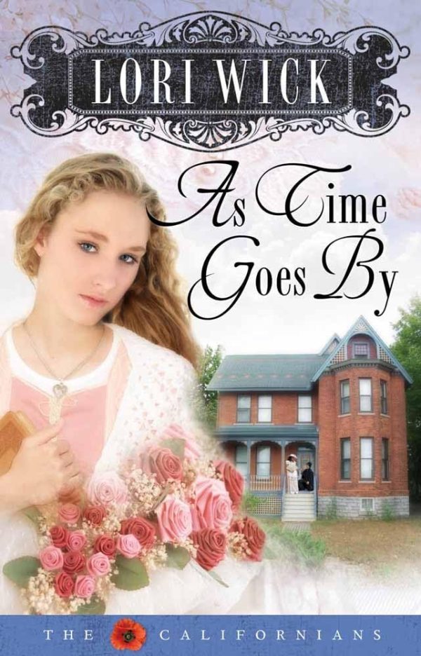 As Time Goes By (The Californians, Book 2) Wick, Lori