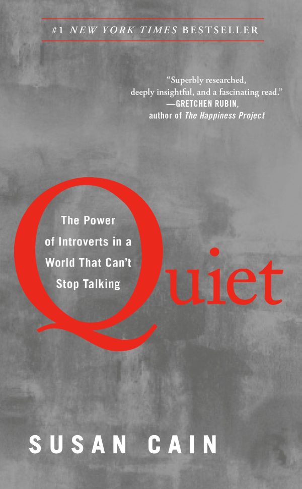 Quiet: The Power of Introverts in a World That Can't Stop Talking [Hardcover] Cain, Susan