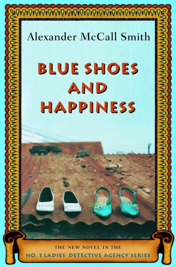 Blue Shoes and Happiness McCall Smith, Alexander