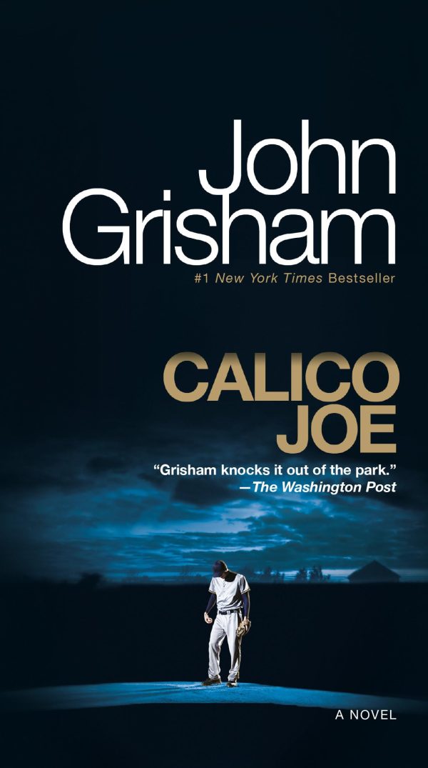 Calico Joe: A Novel [Mass Market Paperback] Grisham, John