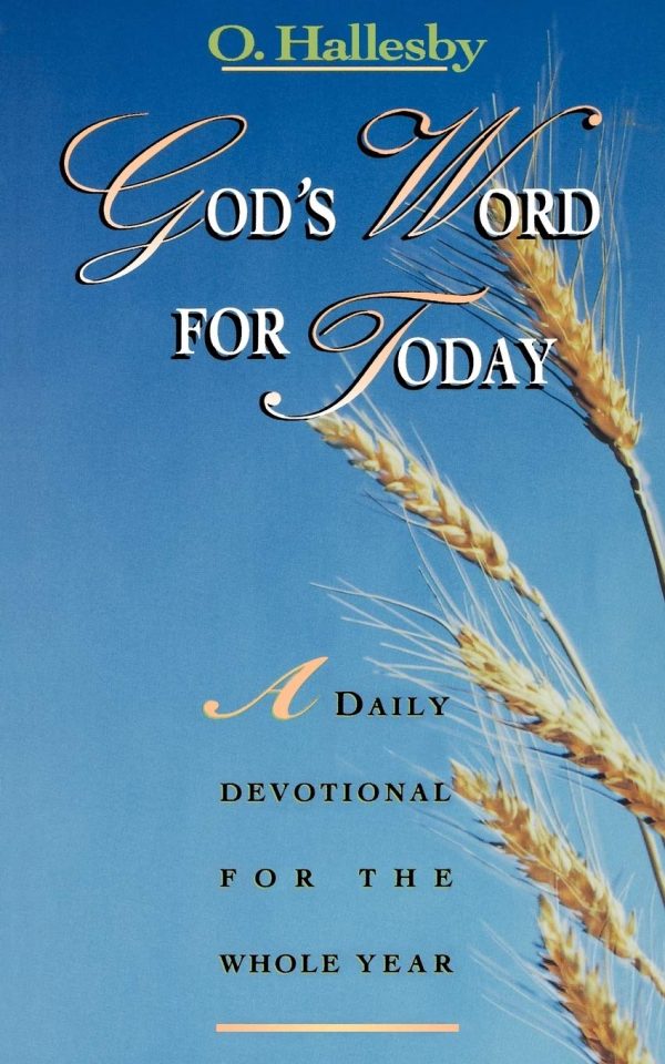 God's Word for Today: A Daily Devotional for the Whole Year [Paperback] Hallesby, O.