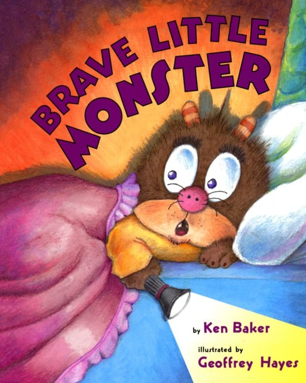 Brave Little Monster [Paperback] Baker, Ken and Hayes, Geoffrey