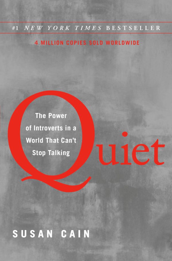 Quiet: The Power of Introverts in a World That Can't Stop Talking [Paperback] Cain, Susan