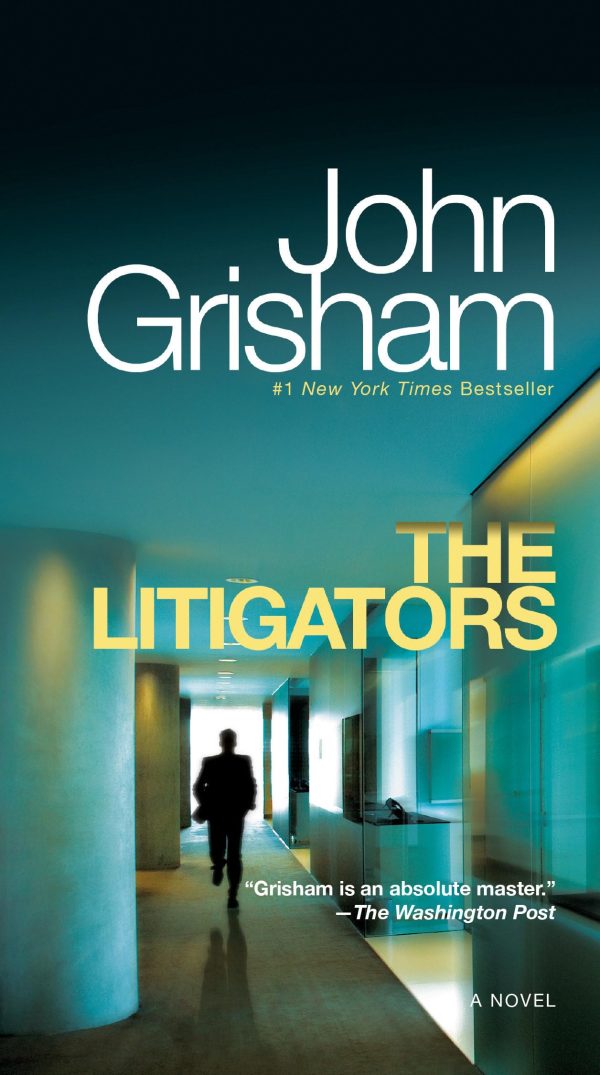 The Litigators: A Novel [Mass Market Paperback] Grisham, John