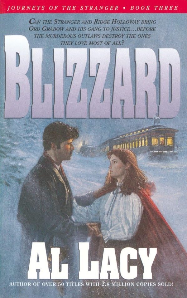 Blizzard (Journeys of the Stranger #3) [Paperback] Lacy, Al