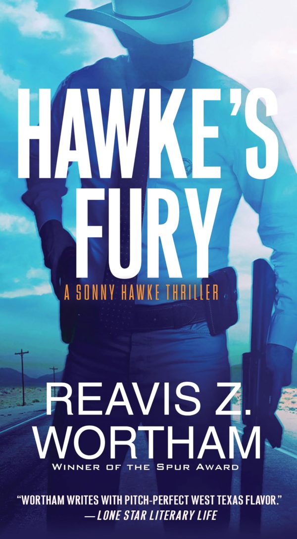 Hawke's Fury (A Sonny Hawke Thriller) Wortham, Reavis Z.