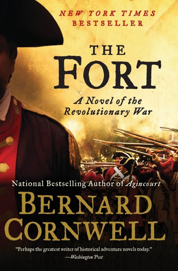 The Fort: A Novel of the Revolutionary War [Paperback] Cornwell, Bernard