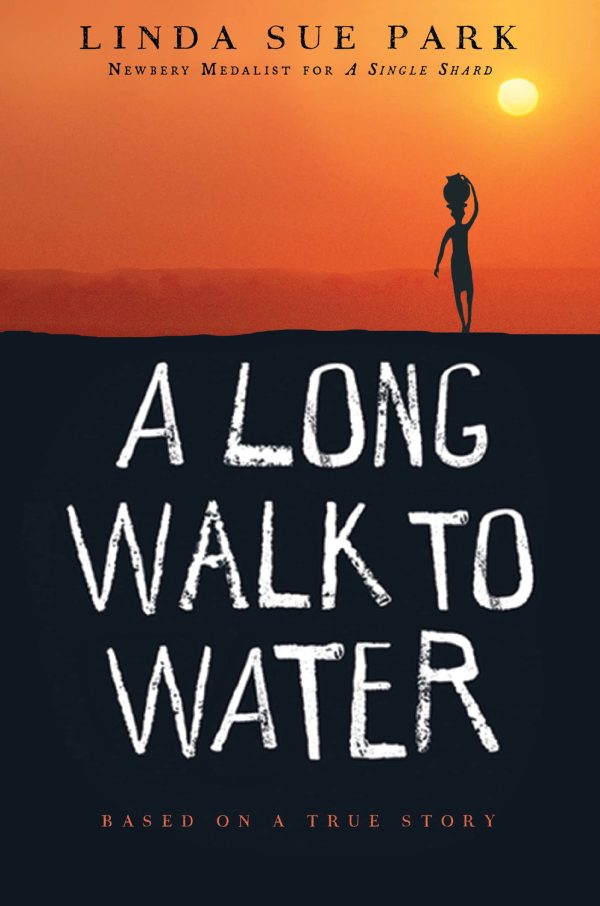 A Long Walk to Water: Based on a True Story [Paperback] Park, Linda Sue