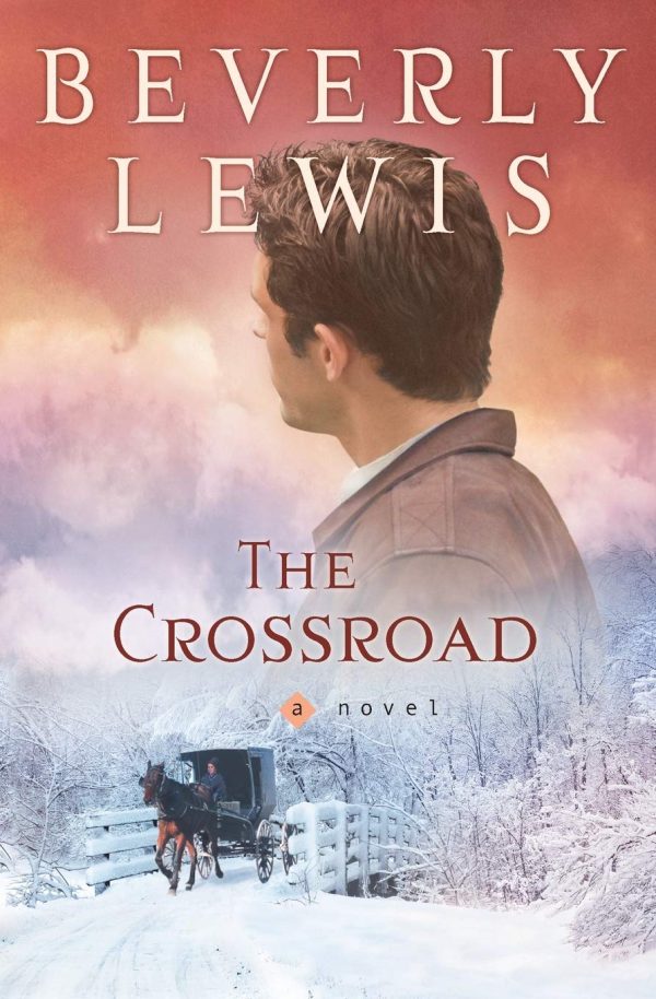 The Crossroad (Amish Country Crossroads #2) [Paperback] Beverly Lewis