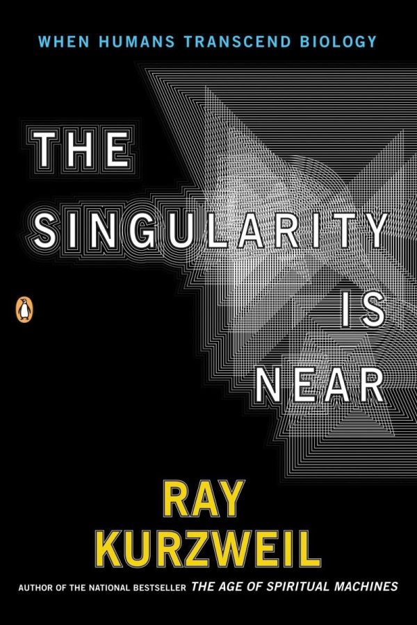 The Singularity Is Near: When Humans Transcend Biology [Paperback] Kurzweil, Ray