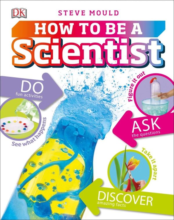 How to be a Scientist (Careers for Kids) [Hardcover] Mould, Steve