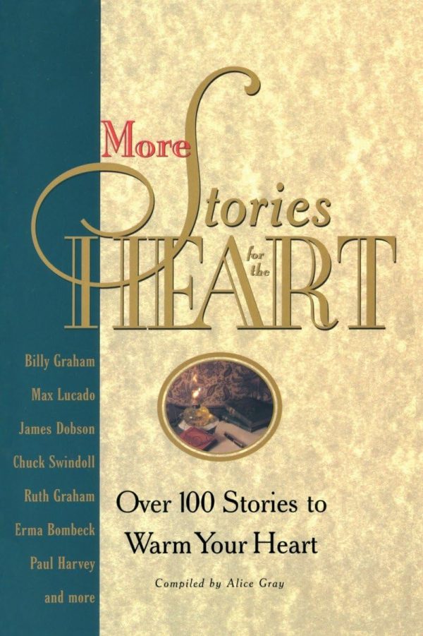 More Stories for the Heart: The Second Collection [Paperback] Gray, Alice