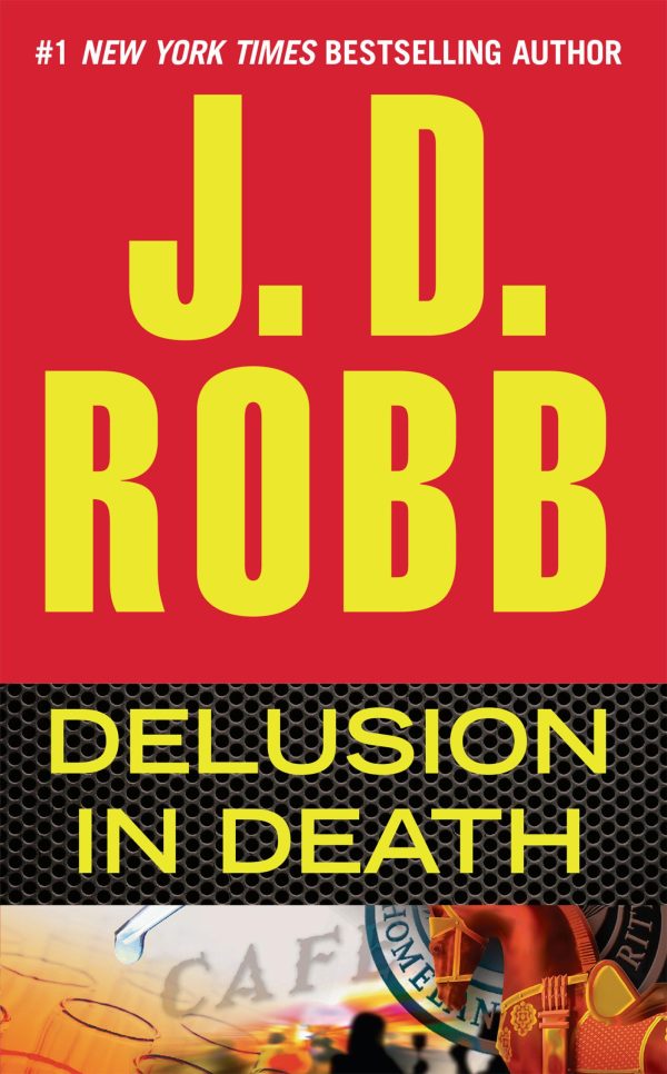 Delusion in Death (In Death, Book 35) [Mass Market Paperback] Robb, J. D.