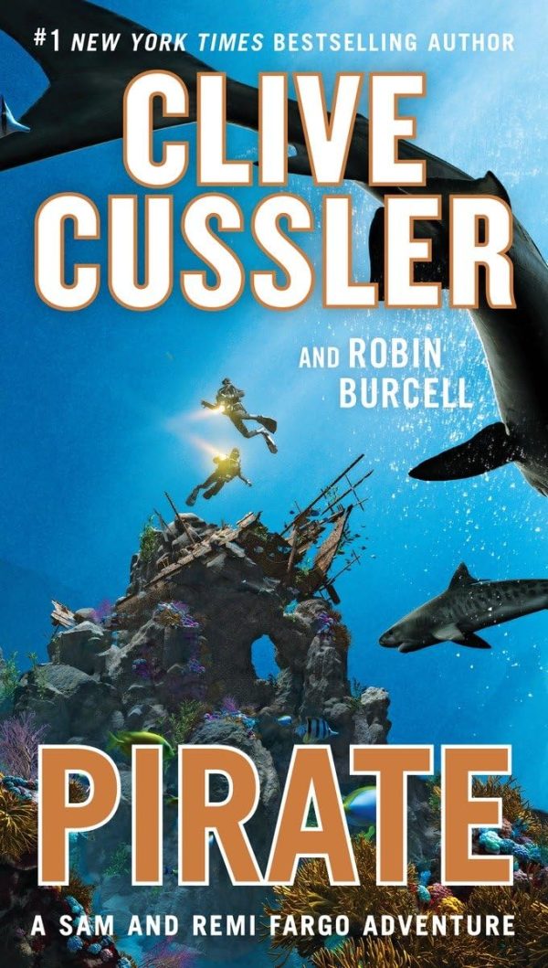 Pirate (A Sam and Remi Fargo Adventure) [Paperback] Cussler, Clive and Burcell, Robin