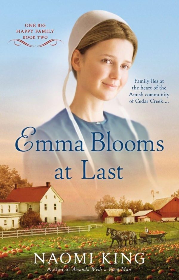 Emma Blooms at Last (Home at Cedar Creek) King, Naomi