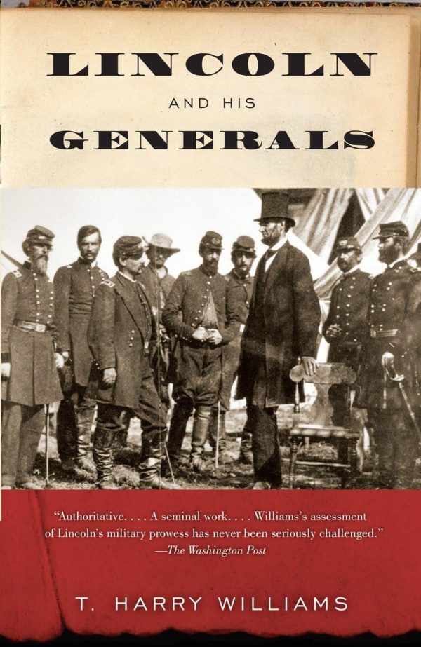 Lincoln and His Generals (Vintage Civil War Library) byWilliams, T. Harry