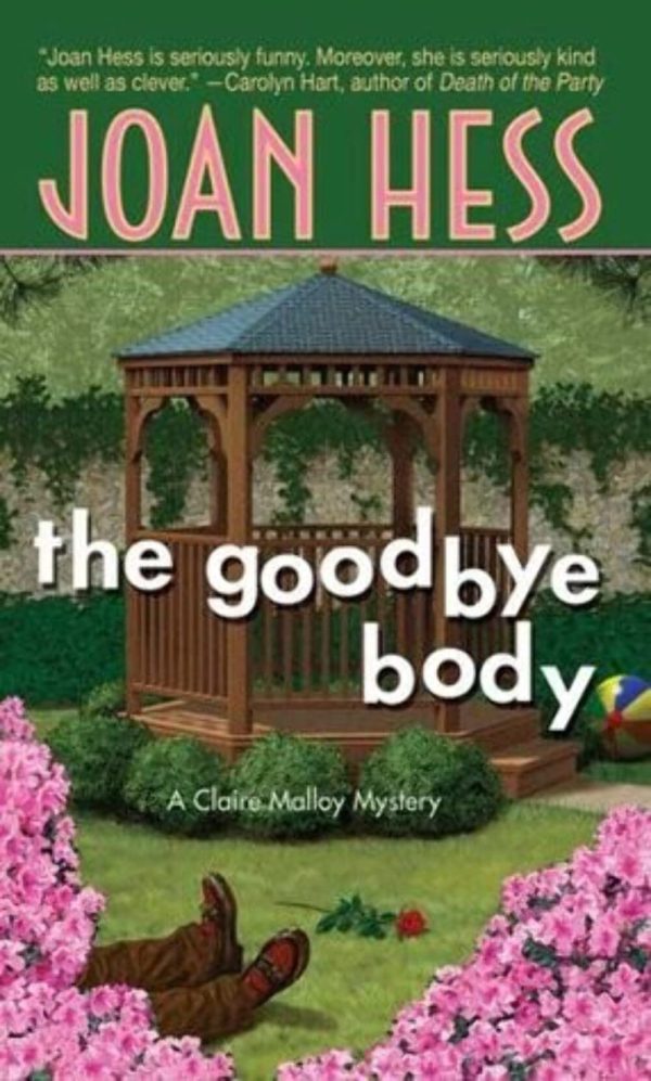 The Goodbye Body (Claire Malloy Mysteries, No. 15) Hess, Joan