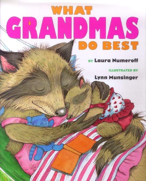 What Grandmas Do Best What Grandpas Do Best [Hardcover] Numeroff, Laura and Munsinger, Lynn