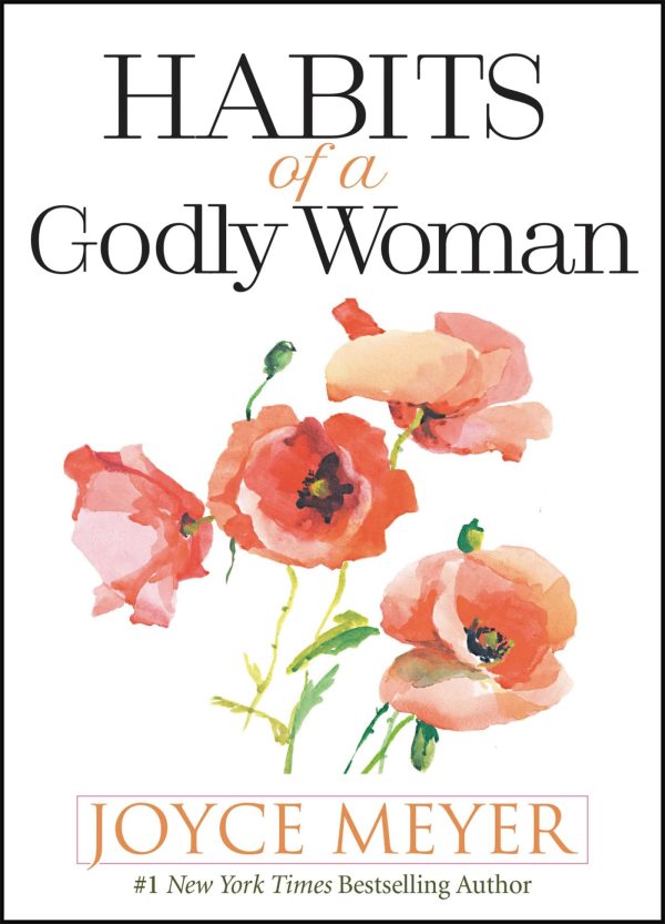 Habits of a Godly Woman [Hardcover] Meyer, Joyce