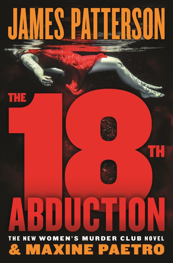 The 18th Abduction (A Women's Murder Club Thriller, 18) [Paperback] Patterson, James and Paetro, Maxine