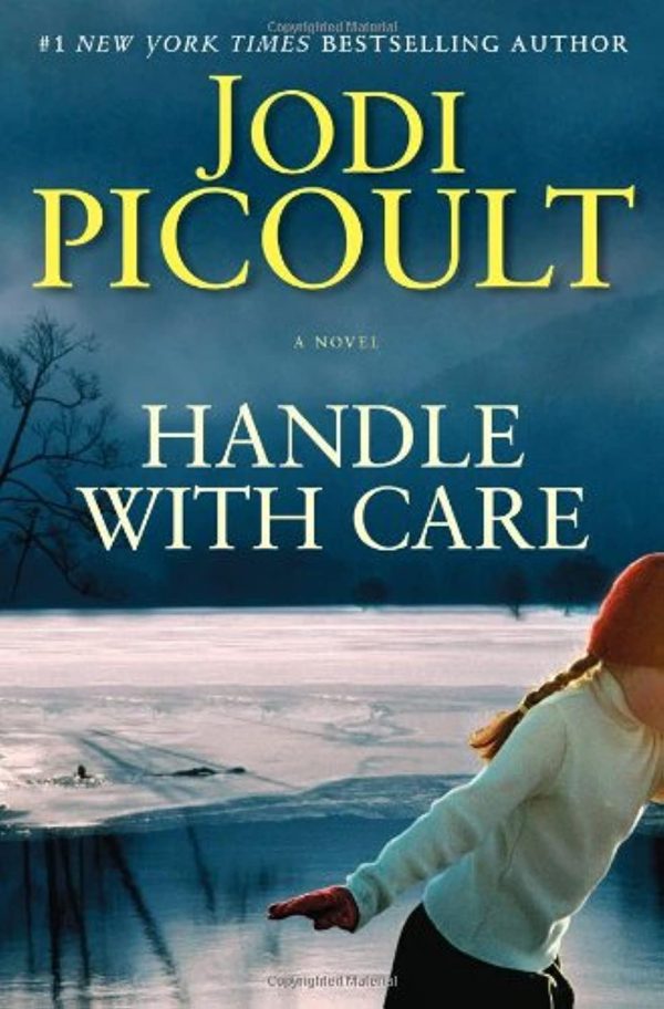 Handle with Care: A Novel Picoult, Jodi