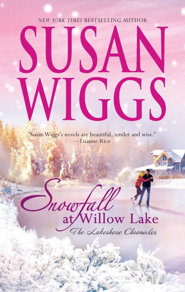 Snowfall at Willow Lake (Lakeshore Chronicles, Book 4) Wiggs, Susan