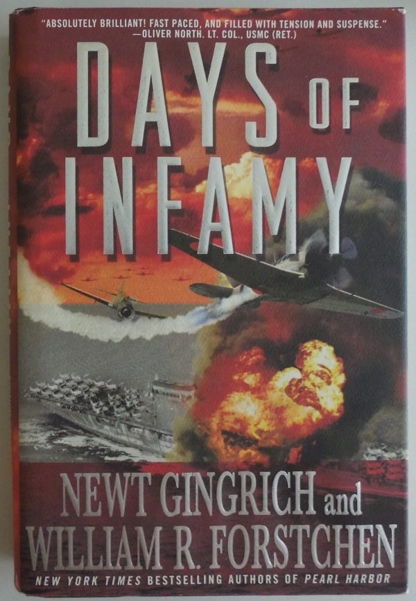 Days of Infamy Newt Gingrich; William R. Forstchen and Albert S. Hanser