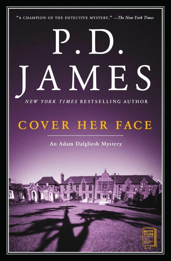 Cover Her Face (Adam Dalgliesh Mysteries, No. 1) [Paperback] James, P.D.